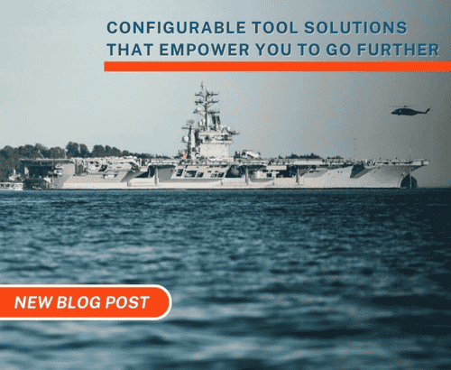 Configurable Tool Solutions That Empower You to Go Further